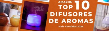 Top 10 Amazon Difusores de Aromas Mais Vendidos 2024